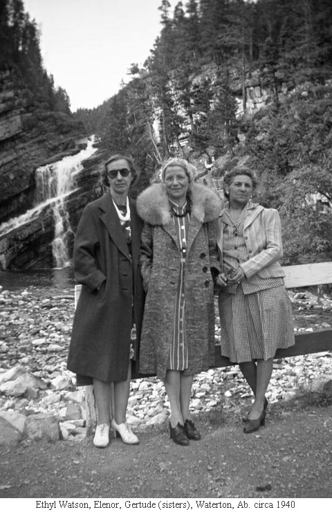 Ethyl Watson, Elenor, Gertude (sisters), Waterton, Ab. circa 1940